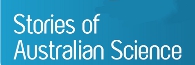 Stories of Australian Science 2012 - Closing 1 June